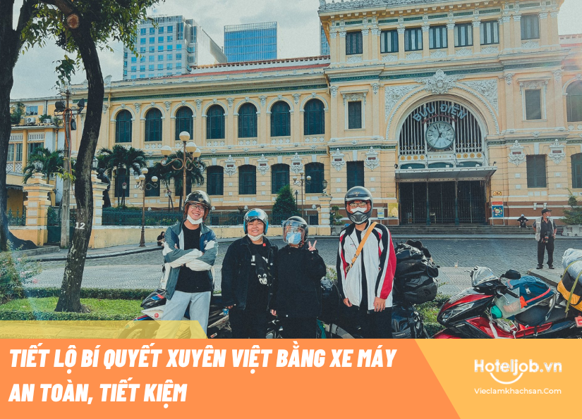 Tiết lộ bí quyết xuyên Việt bằng xe máy an toàn, tiết kiệm chi phí