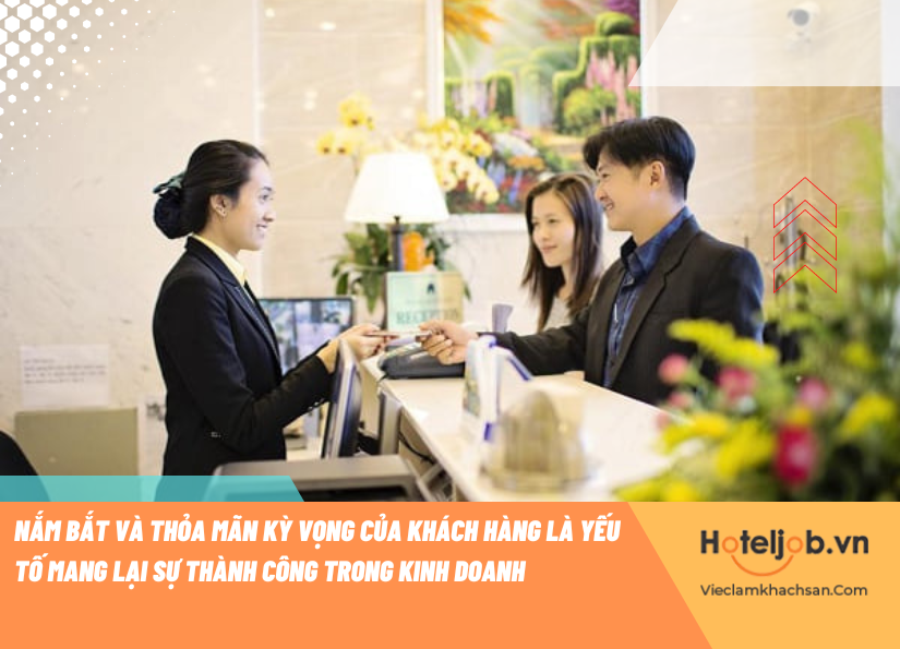 Mô tả công việc chuyên viên trải nghiệm khách hàng ngành khách sạn