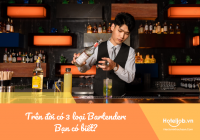 Trên đời có 3 loại Bartender: Bạn có biết?