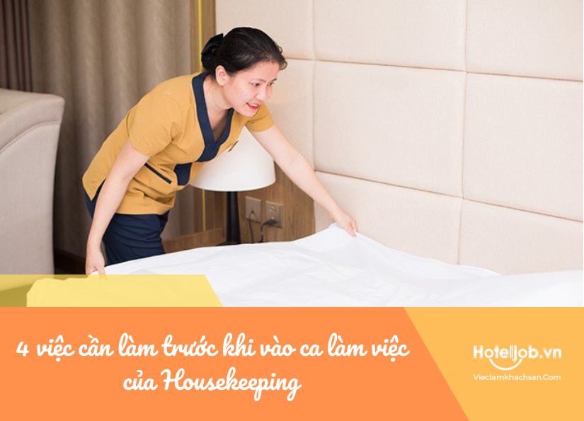 4 việc cần làm trước khi vào ca làm việc của housekeeping