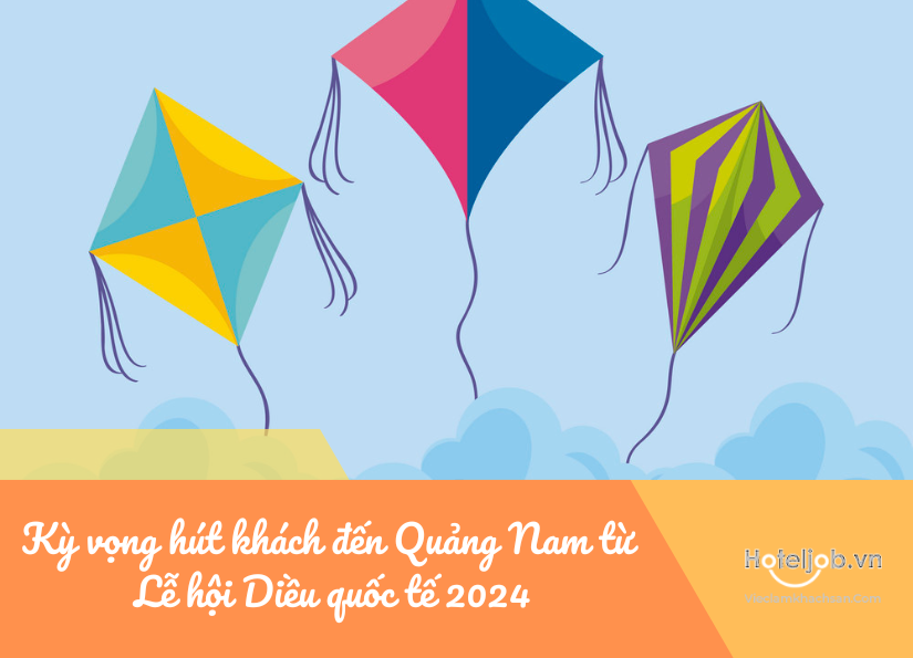 kỳ vọng hút khách đến quảng nam từ lễ hội diều quốc tế 2024