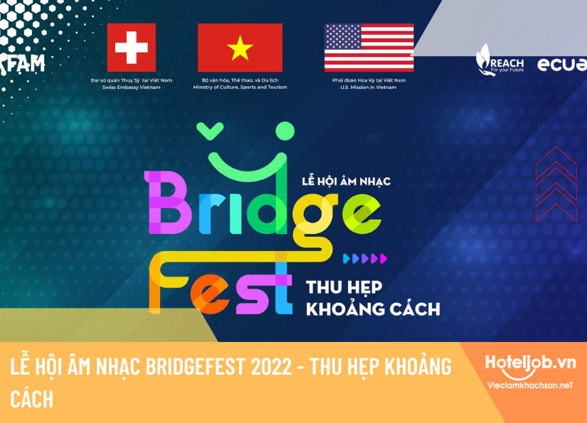 Đừng Bỏ Lỡ BridgeFest 2022 - Lễ Hội Âm Nhạc Hot Nhất Mùa Hè