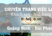 Tin tuyển dụng Hot nhất tuần từ 14/3/2017 – Khu vực Quảng Ninh  – Hải Phòng và phụ cận