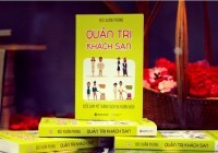 Sách hay nghề khách sạn: “Quản trị khách sạn – Biến đam mê thành dịch vụ hoàn hảo!”