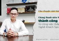 [Câu chuyện cảm hứng - 03] Bàn đạp nào đưa nhân viên Giặt ủi thành Trợ lý CEO chuỗi 9 khách sạn 3-5 sao?