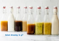 Salad dressing là gì? Điểm danh 8 loại Salad dressing cơ bản