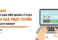 [Infographic] Tại sao khách sạn nên quản lý các đánh giá trực tuyến từ khách hàng?