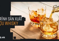 [Infographic] Bật mí quy trình sản xuất Whisky với 5 bước siêu chuẩn