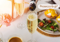 Prosecco là gì? Prosecco và Champagne khác nhau ở điểm nào?