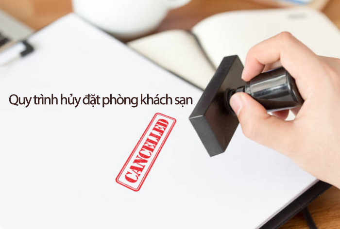 Quy định hủy phòng khách sạn 2 Quy định hủy phòng khách sạn