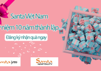 Santa Việt Nam kỷ niệm 10 năm thành lập - ngập quà tặng tri ân