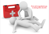 First aid trong khách sạn và 7 điều Hotelier nhất định phải biết