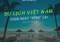 [Bản tin Santa 07 - 09/2021] Du lịch Việt Nam chọn ngày “SỐNG” lại?