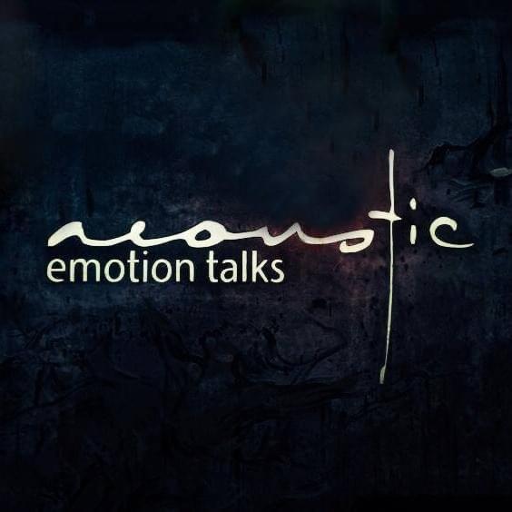 Acoustic - Emotion Talks