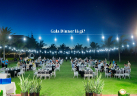 Gala Dinner là gì? Gọi tên 4 loại hình Gala Dinner phổ biến nhất hiện nay