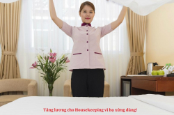 Tại sao nên tăng lương và chế độ cho Housekeeping khách sạn?