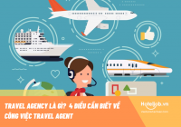 Travel Agency là gì? 4+ điều cần biết về công việc nhân viên Travel Agent