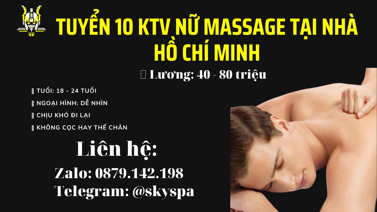 Tuyển 10 ktv nữ Massage tại nhà hồ chí minh