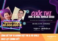 Công bố top 15 gương mặt Mr & Ms Smile 2022 lọt chung kết