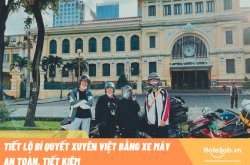 Tiết lộ bí quyết xuyên Việt bằng xe máy an toàn, tiết kiệm chi phí
