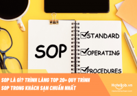 SOP là gì? Trình làng top 20+ quy trình SOP trong khách sạn chuẩn nhất