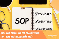 SOP là gì? Trình làng top 20+ quy trình SOP trong khách sạn chuẩn nhất