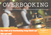 Quy trình xử lý Overbooking trong khách sạn hiệu quả nhất