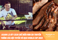 Asado là gì? Cách chế biến món ăn truyền thống của đội tuyển vô địch World Cup 2022