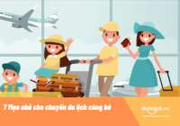 7 Mẹo nhỏ cho chuyến du lịch cùng bé 