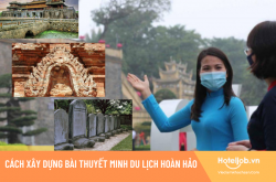 Hé lộ cách xây dựng một bài thuyết minh du lịch hoàn hảo