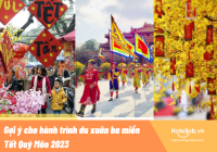 Gợi ý cho hành trình du xuân ba miền Tết Quý Mão 2023