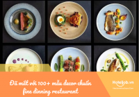 Đã mắt với 100+ mẫu décor món ăn chuẩn fine dinning restaurant