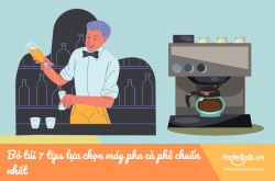 Bỏ túi 7 tips lựa chọn máy pha cà phê cho quán chuẩn nhất