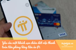Yêu cầu một khách sạn chấm dứt việc thanh toán tiền phòng bằng tiền ảo Pi