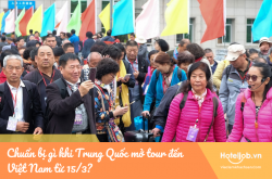 Chuẩn bị gì khi Trung Quốc mở tour đến Việt Nam từ 15/3?