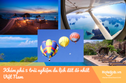 Khám phá 5 trải nghiệm du lịch đắt đỏ nhất Việt Nam