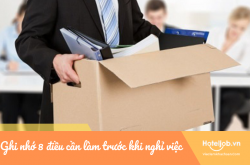 Ghi nhớ 8 điều cần làm trước khi nghỉ việc