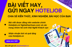 Share thông tin hay, nhận ngay thù lao “khủng” cùng Hoteljob.vn!