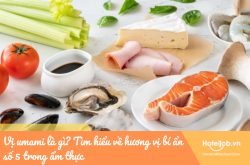 Vị umami là gì? Tìm hiểu về hương vị bí ẩn số 5 trong ẩm thực
