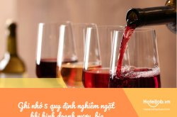 Ghi nhớ 5 quy định nghiêm ngặt khi kinh doanh đồ uống có cồn