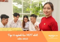 Top 10 ngành học hot nhất năm 2023