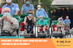 Khách quốc tế đến Việt Nam 3 tháng đầu năm 2023 tăng hơn 28 lần so với cùng kỳ
