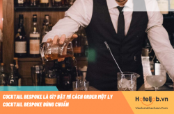 Cocktail Bespoke là gì? Bật mí cách order một ly cocktail Bespoke đúng chuẩn