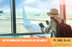 'Bỏ túi' những lưu ý khi đi máy bay dịp nghỉ lễ
