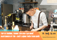 Top 15 trường, trung tâm đào tạo nghề Bartender uy tín - chất lượng trên toàn quốc