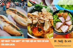 Một ngày “càn quét” ẩm thực Hội An theo chỉ dẫn của dân Local