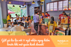Gật gù lia lịa với 11 ngộ nhận nguy hiểm trước khi mở quán kinh doanh
