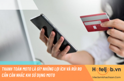 Thanh toán MOTO là gì? Những lợi ích và rủi ro cần cân nhắc khi sử dụng MOTO