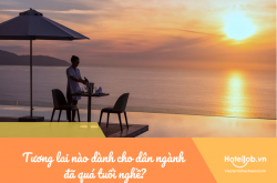 Tương lai nào dành cho dân ngành đã quá tuổi nghề?