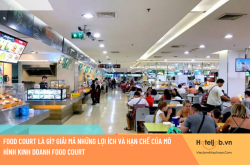 Food Court là gì? Giải mã những lợi ích và hạn chế của mô hình kinh doanh food court